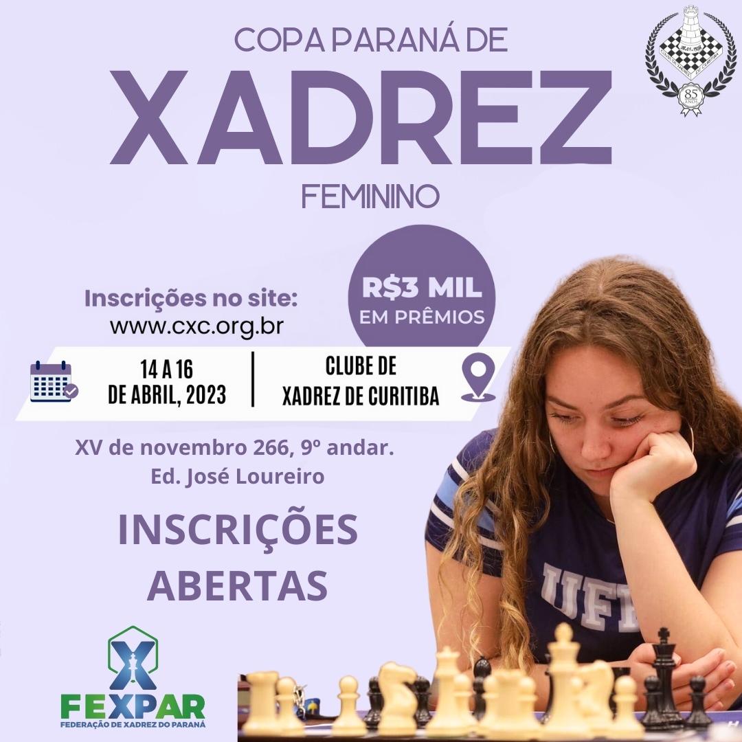 COPA PARANÁ DE XADREZ ABSOLUTO 2023 NO CLUBE DE XADREZ DE CURITIBA